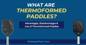 What are thermoformed paddles