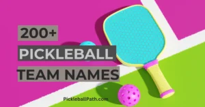 200+ pickleball team names