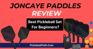 JoncAye Pickleball Paddle Review